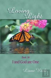 Loving Light Book 16, I And God Are One