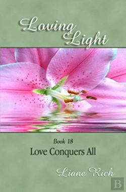 Bertrand.pt - Loving Light Book 18, Love Conquers All