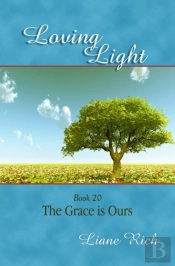 Loving Light Book 20, The Grace Is Ours