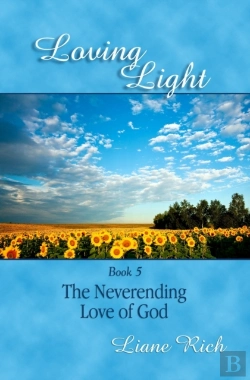 Bertrand.pt - Loving Light Book 5, The Neverending Lov