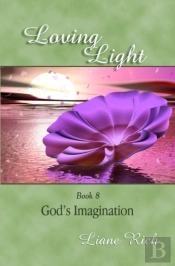 Loving Light Book 8, God'S Imagination