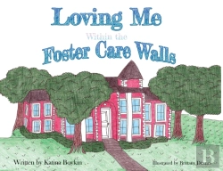 Bertrand.pt - Loving Me Within The Foster Care Walls