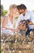 Loving Only You