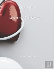 Loving People Despite Of