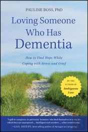 Loving Someone Who Has Dementia