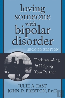 Bertrand.pt - Loving Someone With Bipolar Disorder, Second Edition