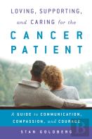 Loving, Supporting, And Caring For The Cancer Patient