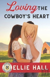 Loving The Cowboy'S Heart