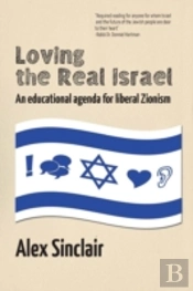 Loving The Real Israel: An Educational Agenda For Liberal Zionism
