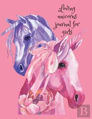 Loving Unicorns Journal For Girls