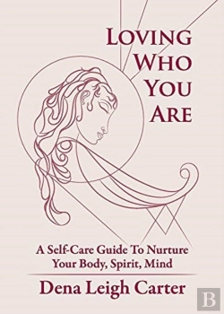 Bertrand.pt - Loving Who You Are: A Self-Care Guide To