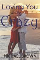 Loving You Is Crazy