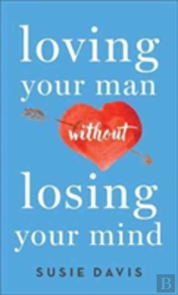 Bertrand.pt - Loving Your Man Without Losing Your Mind