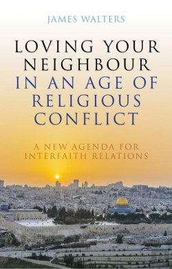 Bertrand.pt - Loving Your Neighbour In An Age Of Religious Conflict