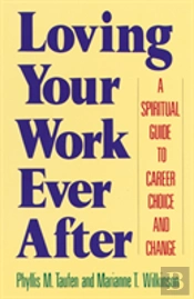 Loving Your Work Ever After