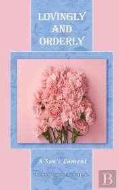Lovingly And Orderly