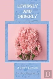 Lovingly And Orderly