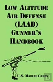 Low Altitude Air Defense (Laad) Gunner'S Handbook
