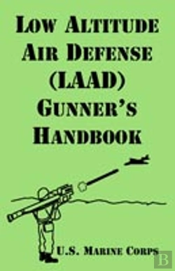 Bertrand.pt - Low Altitude Air Defense (Laad) Gunner'S Handbook