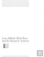 Low-Altitude Wind Shear And Its Hazard To Aviation