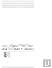 Low-Altitude Wind Shear And Its Hazard To Aviation
