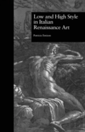 Low And High Style In Italian Renaissance Art