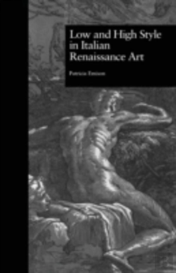 Bertrand.pt - Low And High Style In Italian Renaissance Art