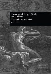 Low And High Style In Italian Renaissance Art
