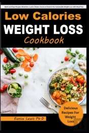 Low Calories Weight Loss Cookbook