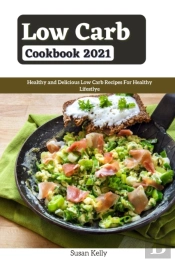 Low Carb Cookbook 2021