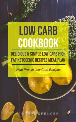 Bertrand.pt - Low Carb Cookbook: Delicious & Simple Lo