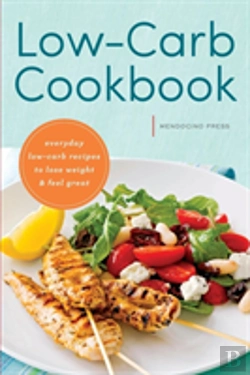 Bertrand.pt - Low Carb Cookbook: Everyday Low Carb Recipes To Lose Weight & Feel Great