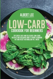 Low-Carb Cookbook For Beginners