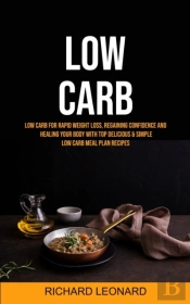 Low Carb: Low Carb For Rapid Weight Loss