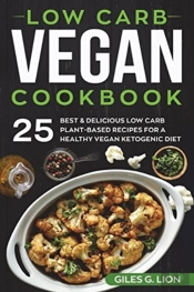 Low Carb Vegan Cookbook