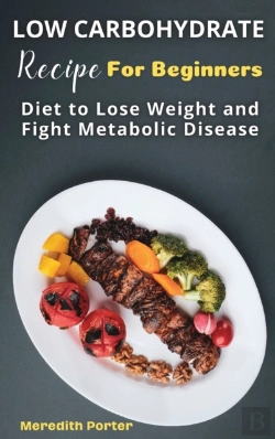 Bertrand.pt - Low Carbohydrate Recipes Foe Beginners