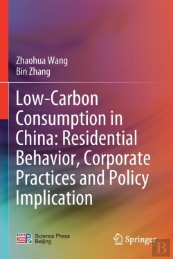 Bertrand.pt - Low-Carbon Consumption In China: Residential Behavior, Corporate Practices And Policy Implication