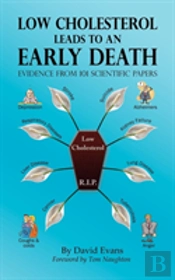 Low Cholesterol Leads To An Early Death: Evidence From 101 Scientific Papers
