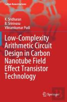 Low-Complexity Arithmetic Circuit Design In Carbon Nanotube Field Effect Transistor Technology
