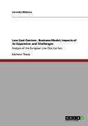 Low Cost Carriers - Business Model, Impacts Of Its Expansion And Challenges