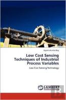 Low Cost Sensing Techniques Of Industrial Process Variables