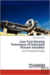 Low Cost Sensing Techniques Of Industrial Process Variables