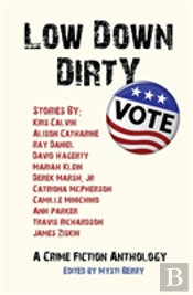 Low Down Dirty Vote