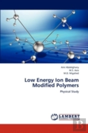Low Energy Ion Beam Modified Polymers