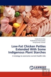 Low-Fat Chicken Patties Extended With Some Indigenous Plant Starches