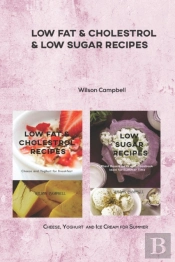 Low Fat & Cholestrol & Low Sugar Recipes
