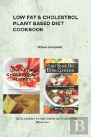 Low Fat & Cholestrol Plant Based Diet Cookbook