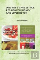 Low Fat & Cholestrol Recipes For Kidney And Liver Detox