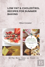 Low Fat & Cholestrol Recipes For Summer Baking