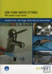 Low Flow Water Fittings: Will People Accept Them?